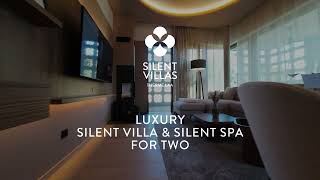 Luxury Silent Villa amp Silent Spa for two [upl. by Eirrac683]