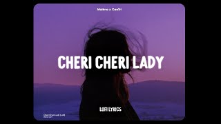 Cheri Cheri Lady Lofi Ver  Maléna x CaoTri [upl. by Hahnke229]