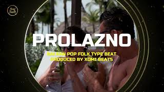 BALKAN POP  FOLK  HARMONIKA TYPE BEAT 2024 ► PROLAZNO◄ prod by XOMI BEATS [upl. by Nuli]