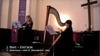 J Ibert  Entracte Veronika Jefremowa  Violin Olga Shevelevich  Harp [upl. by Kissel]