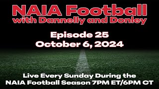 NAIA Football with Dannelly and Donley Recapping NAIA FB from 105 and Looking Ahead to 1012 [upl. by Aicats950]