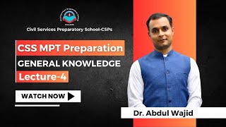 CSS MPT 2025 Preparation Live Class  4 General Knowledge  Dr Abdul Wajid  MPT Classes by CSPs [upl. by Tempa]