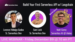 Building Your First Serverless API with Langchain Webinar [upl. by Oad885]