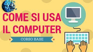 Imparare ad usare il computer lezione 1 corso base [upl. by Kesley]