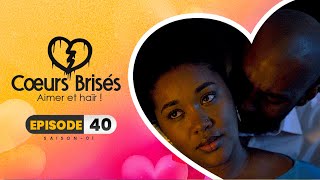 COEURS BRISÉS  Saison 1  Episode 40 VOSTFR [upl. by Niai121]