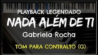 🎤 Nada Além de Ti PLAYBACK LEGENDADO  TOM CONTRALTO Gabriela Rocha by Niel Nascimento [upl. by Ava]