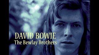 David Bowie The Bewlay Brothers Sound amp Vision Remaster  lyrics [upl. by Genet]