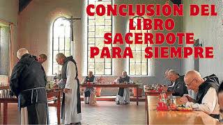 ¡¡¡CONCLUSIÓN SACERDOTE PARA SIEMPRE PADRE ÁNGEL PEÑA OAR [upl. by Mairym345]