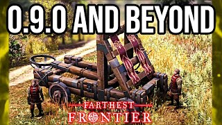 Unleashing the Next Chapter Farthest Frontier 090  A Bounty of New and Exciting Content [upl. by Nylcsoj]