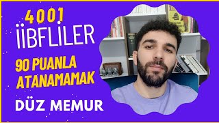 İİBFLİLER90 Puanla ATANAMAMAKDÜZ MEMURLUK [upl. by Gerrilee]