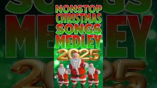 🎅 Nonstop Christmas Songs Medley 2025 🎄🎁 nonstop christmas shorts [upl. by Notpmah]