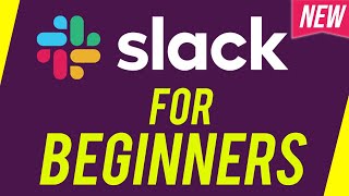 How to Use Slack  Complete Tutorial For Beginners [upl. by Mascia]