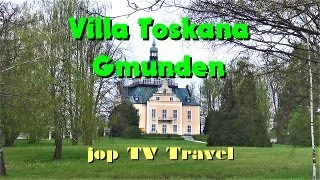 Besichtigung der Villa Toskana in Gmunden Oberösterreich Österreich jop TV Travel [upl. by Ttsepmet]