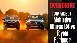 Mahindra Alturas G4 vs Toyota Fortuner  Comparison Test  OVERDRIVE [upl. by Ettigdirb]