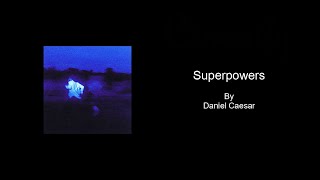 Superpowers by Daniel Caesar  Karaoke with BACKING VOCALS [upl. by Maren361]