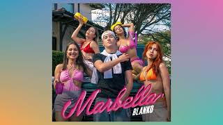 BLANKO  Marbella Official Audio [upl. by Lleruj]