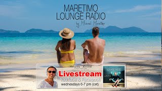 Weekly Livestream quotMaretimo Lounge Radio Showquot stunning HD videoclipsmusic by Michael Maretimo CW21 [upl. by Etana]