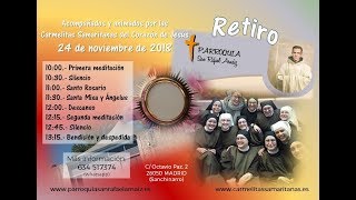 Retiro Charla 2 Madrid Carmelitas Samaritanas del Corazón de Jesús 24 de noviembre de 2018 [upl. by Nomal]