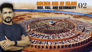 Golden Age of Islam Rise Fall and Rationality 02  Mutazila  Faisal Warraich [upl. by Samanthia]