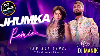 Jhumka Remix  Dj Manik 2023  Muza Xefer  Bengali Folk Song Dj Remix [upl. by Atiral]