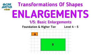 Enlargements amp Scale Factors  Transformations of Shapes GCSE Maths Revision [upl. by Grishilde]