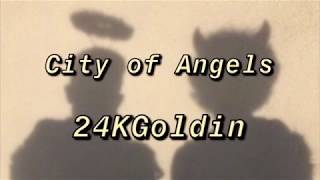 24KGoldn  CITY OF ANGELS Clean Lyrics [upl. by Lavinie]