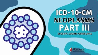 ICD10CM Specific Coding Guidelines  Neoplasms Part III [upl. by Eldwin]