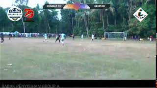 LIVE COMBAT FC vs GEMPAR  DANAWARIH CUP 2024 [upl. by Nnahteb36]