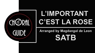 Limportant Cest la Rose  SATB  Arr M de Leon [upl. by Ydollem256]