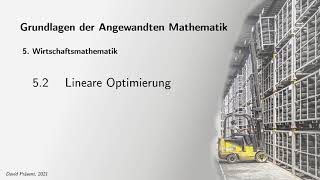 52  Wirtschaftsmathematik Lineare Optimierung [upl. by Marigolde]