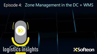 Logistics Insights Podcast Episode 4  Zone Management in the Distribution Center and WMS [upl. by Ellinnet]