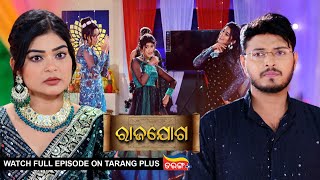 Rajayoga  Ep 124  Mega Serial  29th Mar 2024  Watch Full Episode Now On Tarang Plus [upl. by Annaira684]