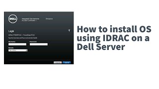 How to install OS using IDRAC on a dell server [upl. by Clippard]