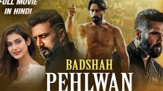 Badshah Pahalwan Pailwaan Full Movie Hindi Dubbed 2020  Kucha SudeepSunil ShettyAkansha Singh [upl. by Nosirrah]