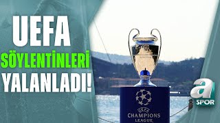 UEFA quotŞampiyonlar Ligi Finali İstanbulda Oynanacakquot  A Spor  Ana Haber  12052023 [upl. by Faro627]