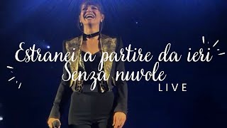 Alessandra Amoroso  Estranei a partire da ieriSenza nuvole  Live Forum di Assago  10 Tour 2019 [upl. by Thayne]