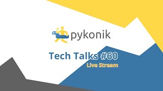 Pykonik Tech Talks 60 [upl. by Eiramllij]