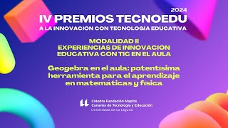 Geogebra en el aula  IV Premios TECNOEDU 2024  M2 [upl. by Elsinore]