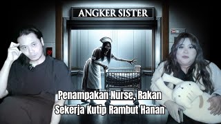 Angker Sister Hantu Nurse Sorong Baby Di Hospital Kawan Ofis Kumpul Rambut Hanan Jumpa Bomoh [upl. by Llerut]