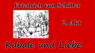 Friedrich Schiller Kabale und Liebe 2 Akt [upl. by Hillegass960]