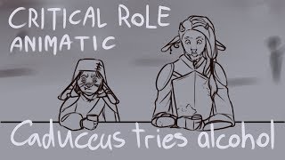 Critical Role Animatic  Caduceus tries alcohol [upl. by Nuri]