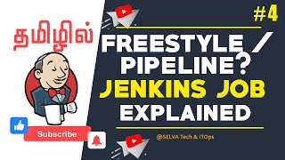 Jenkins in Tamil 4  Jenkins Pipeline or FreeStyle Jobs  Jenkins Job Explained with Examples [upl. by Theresa961]