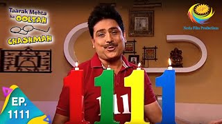 Taarak Mehta Ka Ooltah Chashmah  Episode 1111  Full Episode [upl. by Htebarual]