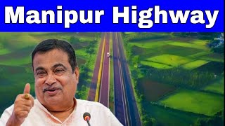 Manipur Highway  World Class Infrastructure In Manipur  Expressways amp Road Development Projects [upl. by Grissel]