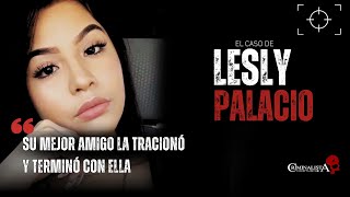 El caso de Lesly Palacio  Criminalista Nocturno [upl. by Latoye]