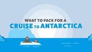 What to Pack for a Cruise to Antarctica  Planet Cruise [upl. by Dorlisa]