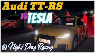 Audi TTRS vs Tesla  Night Drag Racing amp More [upl. by Nailij400]