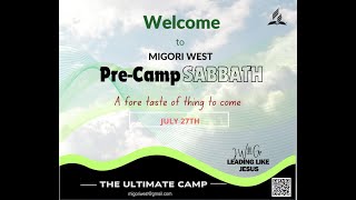 LIVE  THE ULTIMATE MIGORI WEST SDA CHURCH PRECAMP SABBATH [upl. by Gnus792]