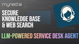 Secure Knowledge Base amp Web Search with LLM Powered Autonomous Service Desk Agent [upl. by Werdn]