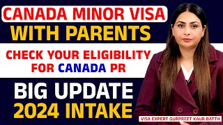 Canada minor Study Visa With Parents  Big update 2024 intake  How To Get Visa [upl. by Harmonie]